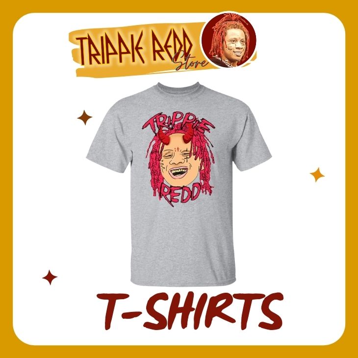 Trippie Redd T Shirts - Trippie Redd Store